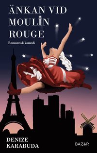 bokomslag Änkan vid Moulin Rouge