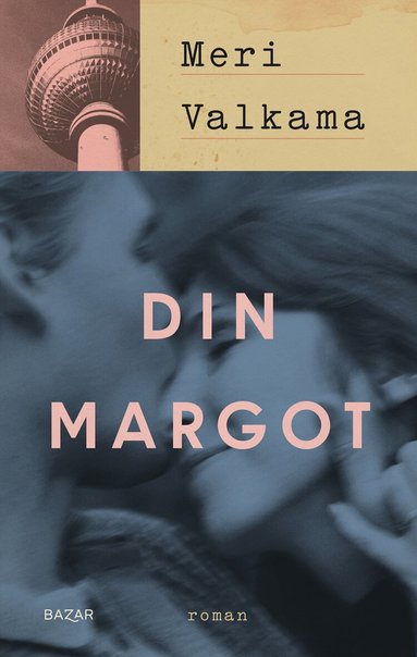 Meri Valkama - Din Margot, Inbunden