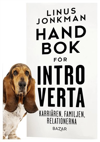 Linus Jonkman - Handbok för introverta : karriären, familjen, relationerna, Pocket