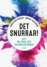 bokomslag Det snurrar! : allt om yrsel och balanssjukdomar