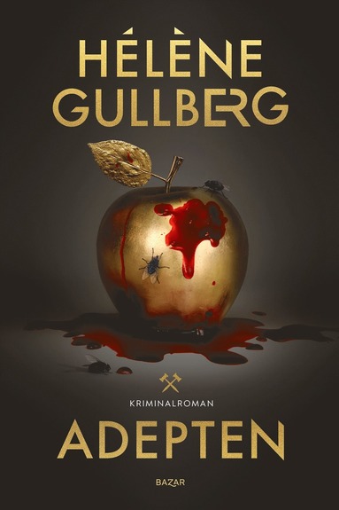 Hélène Gullberg - Adepten, Inbunden