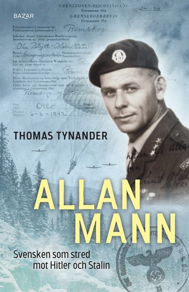 bokomslag Allan Mann : svensken som stred mot Hitler och Stalin