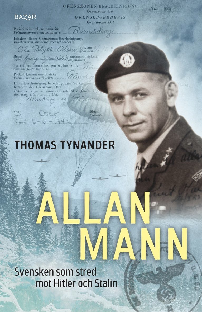 Allan Mann : Svensken som stred mot Hitler och Stalin 1