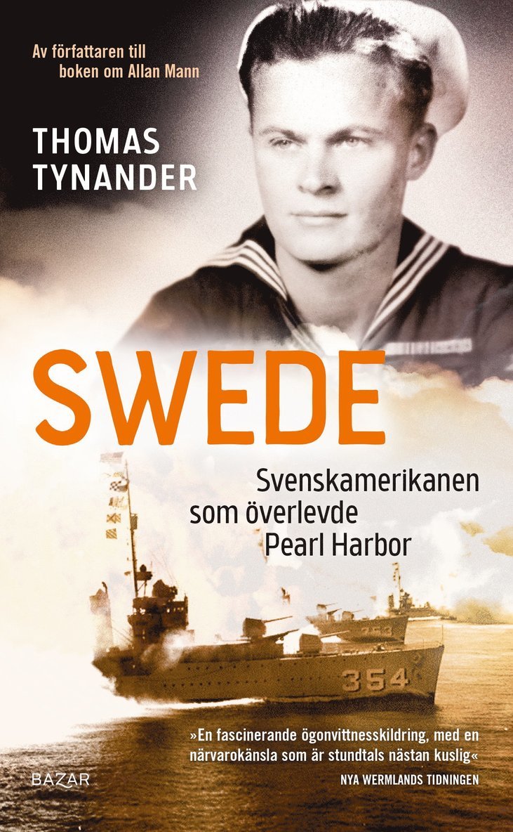 Swede : svenskamerikanen som överlevde Pearl Harbor 1