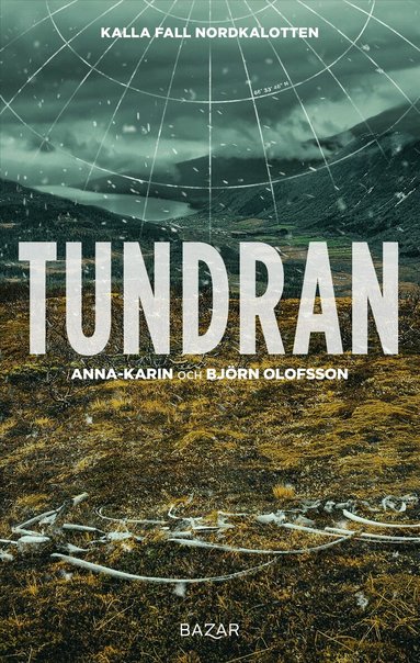 Anna-Karin Olofsson, Björn Olofsson - Tundran, Inbunden