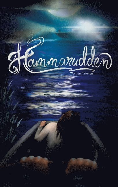 Lena Hagvall-Weström, Carina Eriksson, Lena Weström - Hammarudden, Häftad