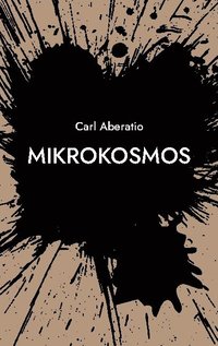 bokomslag Mikrokosmos : dikter och noveller