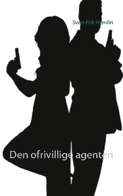 Sven-Erik Hemlin - Den ofrivillige agenten, Häftad