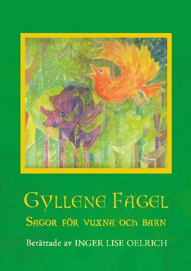 bokomslag Gyllene Fågel Sagor för vuxna och barn