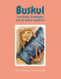 bokomslag Buskul med Rådis, Bumlingen och de andra vännerna