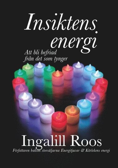 bokomslag Insiktens energi: Att bli befriad från det som tynger
