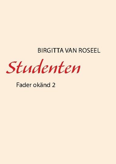 bokomslag Studenten : fader okänd 2