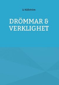 bokomslag Drömmar & verklighet