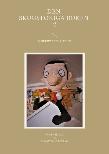 Roger Skoog - Den Skogstokiga Boken 2 : Murphys Revansch?, Häftad