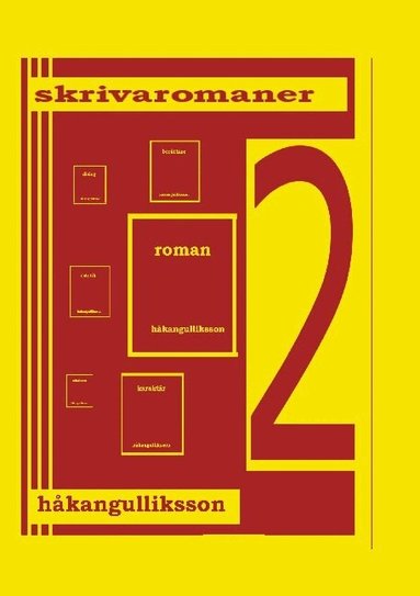 Håkan Gulliksson - Skriva romaner, Häftad