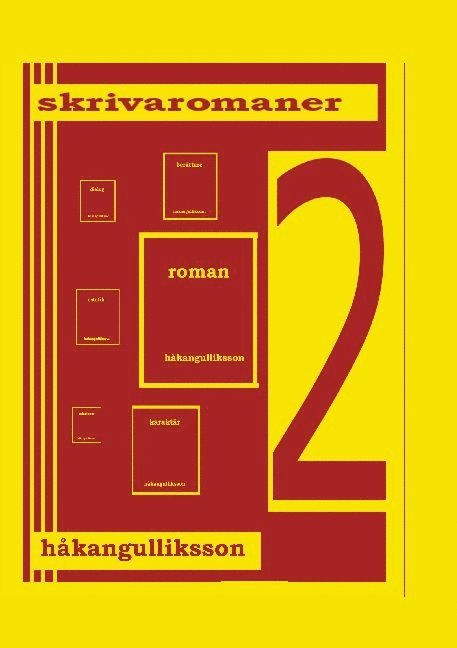Håkan Gulliksson - Skriva romaner: Upplaga 2, Häftad