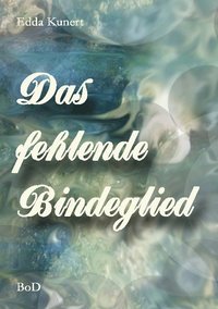 bokomslag Das fehlende Bindeglied