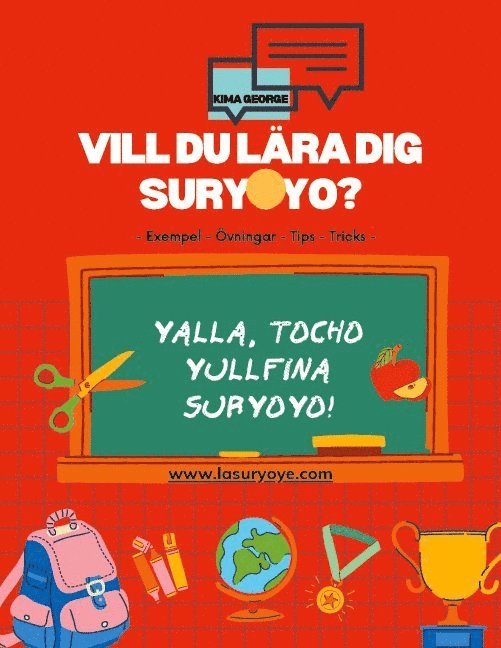 Vill du lära dig Suryoyo? : med exempel, övningar, tips & tricks 1