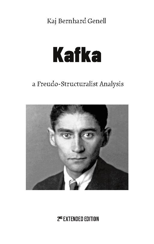 Kafka : a Freudo-Structuralist Analysis 1