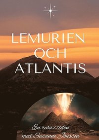 bokomslag Lemurien och Atlantis : en resa i tiden