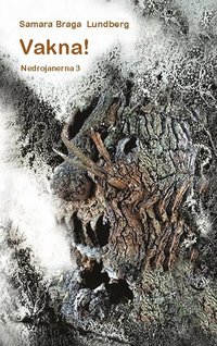 bokomslag Vakna!: Nedrojanerna 3