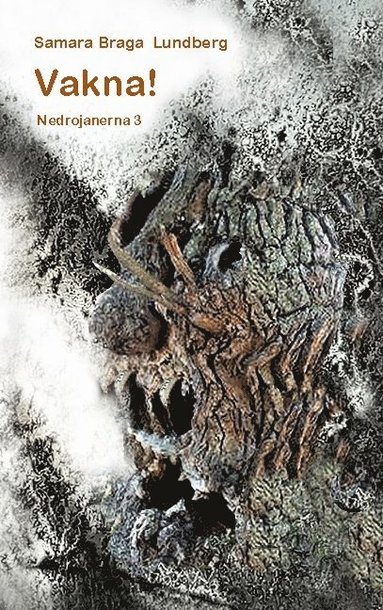 bokomslag Vakna!: Nedrojanerna 3