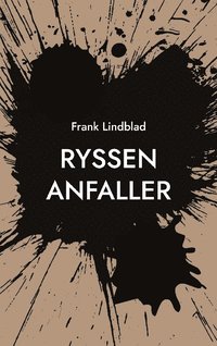 bokomslag Ryssen anfaller : en tonårssoldats berättelse om slaget vid Stäket 1719