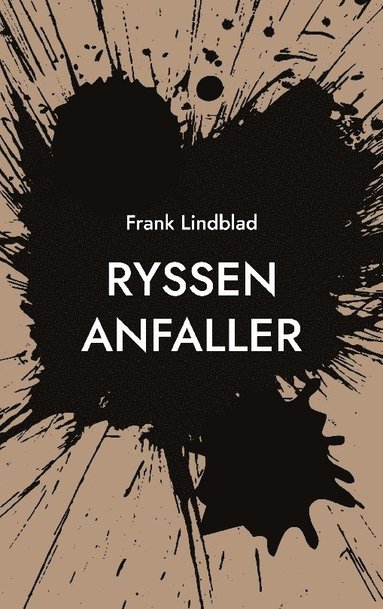 bokomslag Ryssen anfaller: En tonårssoldats berättelse om slaget vid Stäket 1719