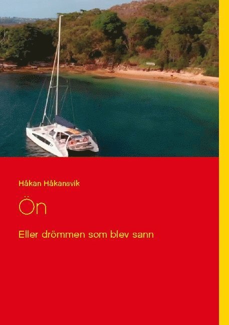 Ön : eller drömmen som blev sann 1