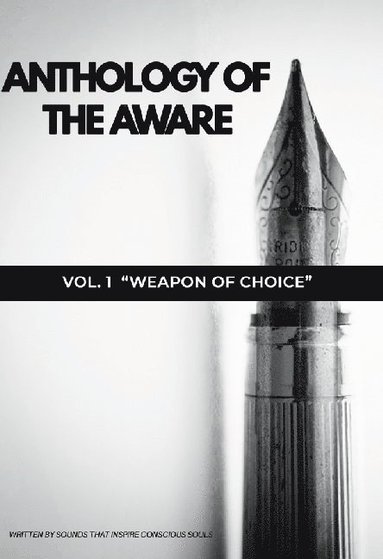 bokomslag Anthology of The Aware : Vol. 1 - Weapon of Choice