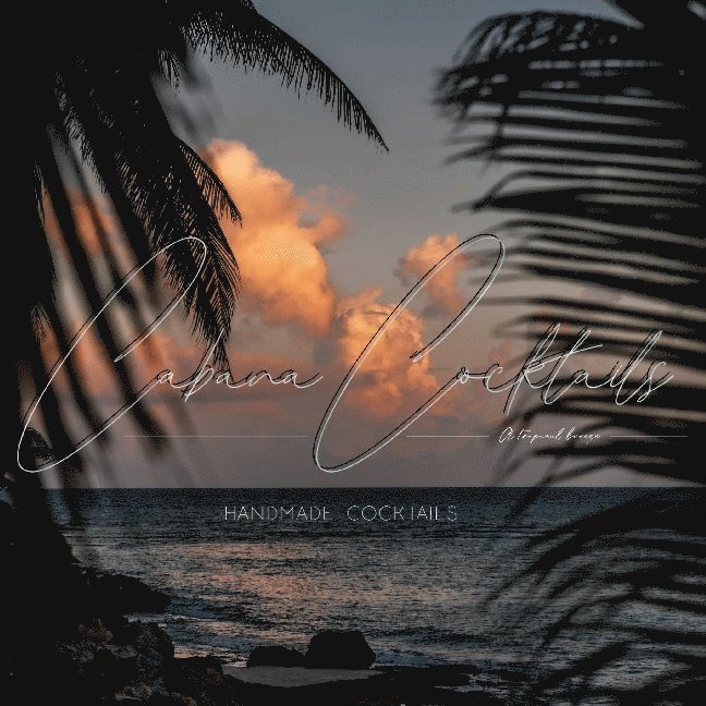 Ida Mandorsson - Cabana cocktails, Inbunden