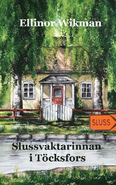 Slussvaktarinnan i Töcksfors 1