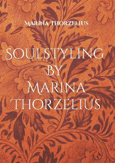 Soulstyling By Marina Thorzelius : bli ditt eget trendorakel 1