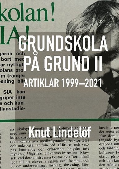 bokomslag Grundskola på grund II: Artiklar 1999 till 2021