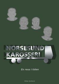 bokomslag Norsesund Karosseri : En resa i tiden