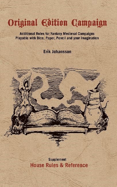 Original edition campaign : additional rules for fantastic medieval campaigns playable with dice, paper,  pencile and your imagination 1