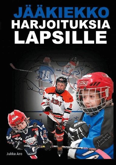 Jukka Aro - Jääkiekkoharjoituksia lapsille, Häftad