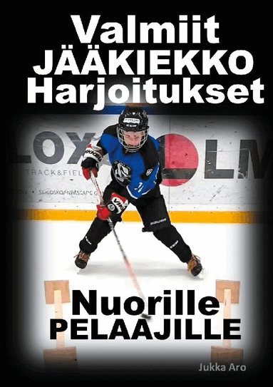 Jukka Aro - Valmiit Jääkiekkoharjoitukset : Nuorille Pelaajille, Häftad