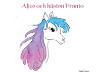 bokomslag Alice och hästen Pronto