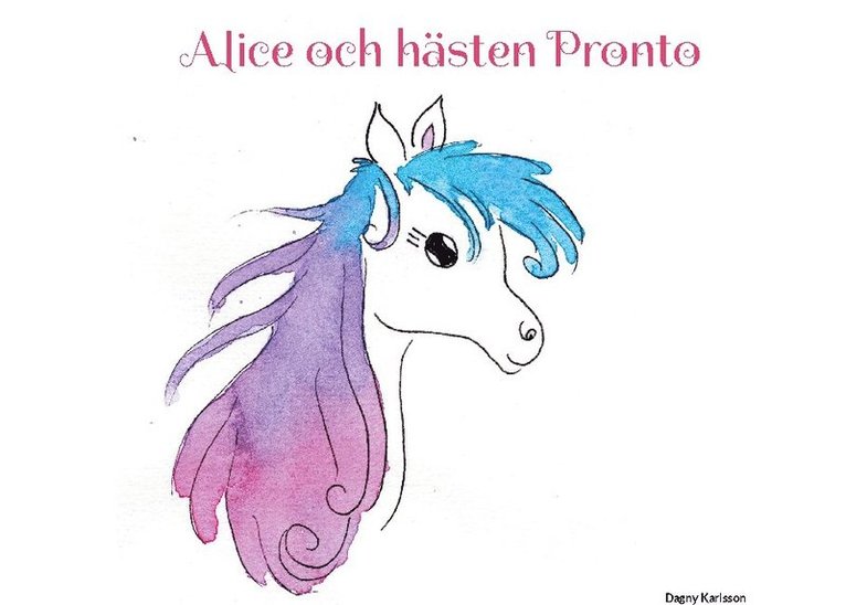 Alice och hästen Pronto 1