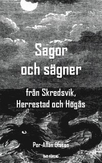 bokomslag Sagor och sägner från Skredsvik, Herrestad och Högås