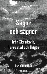bokomslag Sagor och sägner från Skredsvik, Herrestad och Högås