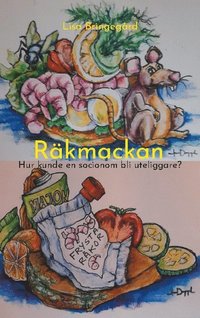 bokomslag Räkmackan: Hur kunde en socionom bli uteliggare?