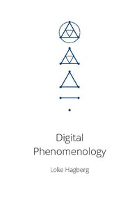 bokomslag Digital phenomenology : proving digital philosophy and post-Keynesian economics.