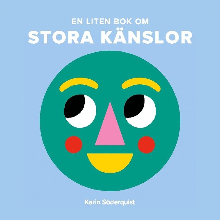 Karin Söderquist - En liten bok om stora känslor, Häftad