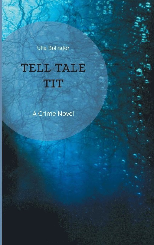 Ulla Bolinder - Tell Tale Tit, Häftad