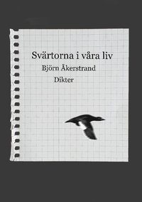 bokomslag Svärtorna i våra liv : dikter