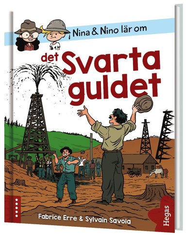 bokomslag Nina och Nino lär om det svarta guldet