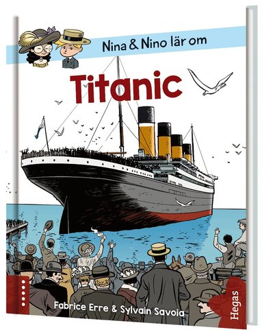 Fabrice Erre - Nina och Nino lär om Titanic, Inbunden