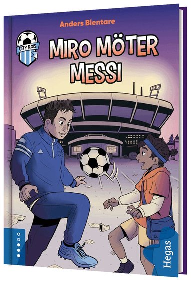 Anders Blentare - Miro möter Messi, Inbunden
